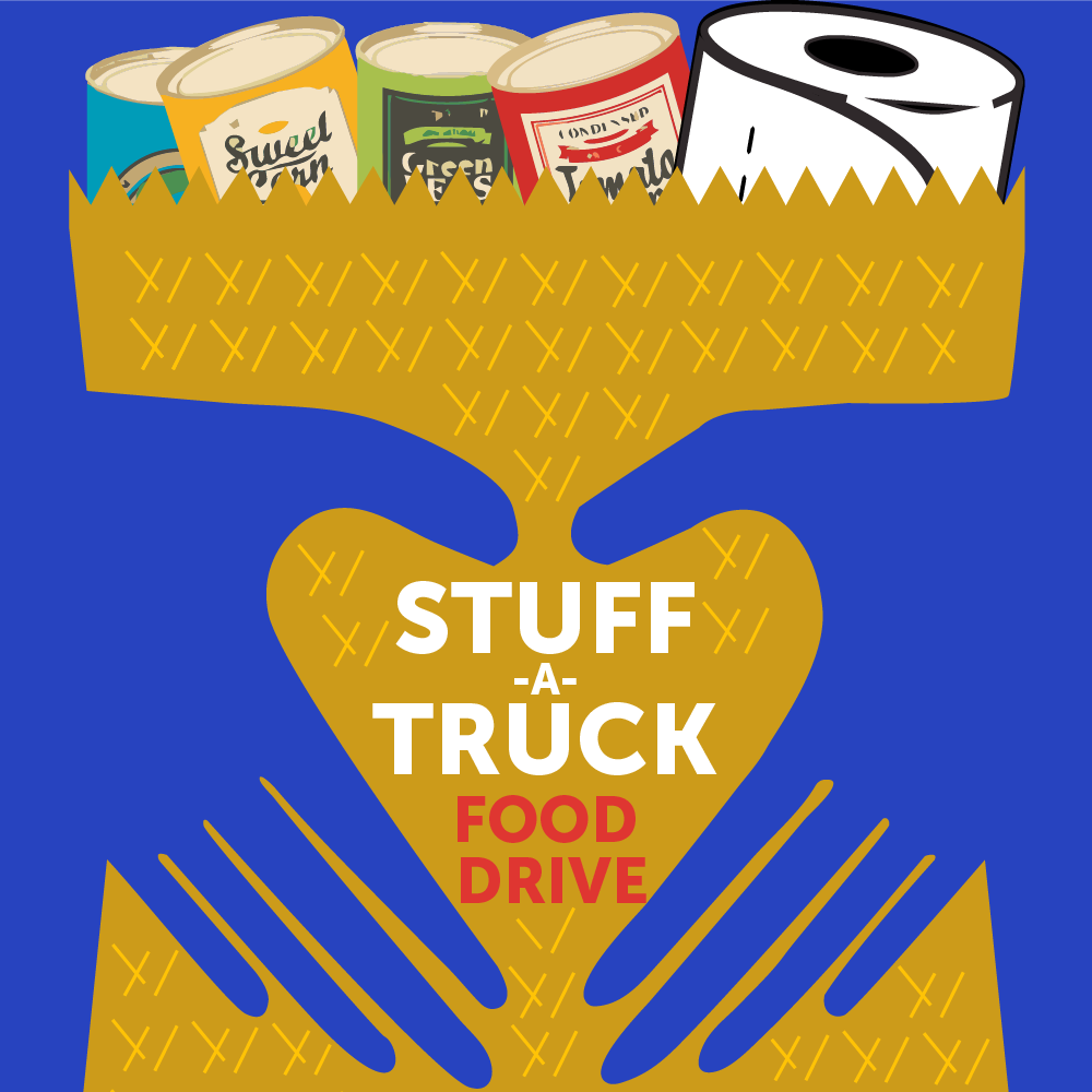 graphic of hands making a heart over a bag filled with canned goods and the words "STUFF A TRUCK FOOD DRIVE" in the center